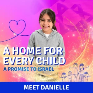 A Home for Every Child - A Promise to Israel